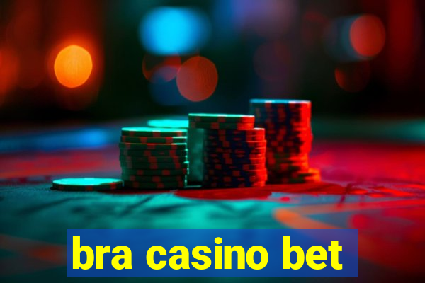 bra casino bet